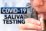 Saliva testing for COVID-19 begins at drive-thru testing sites